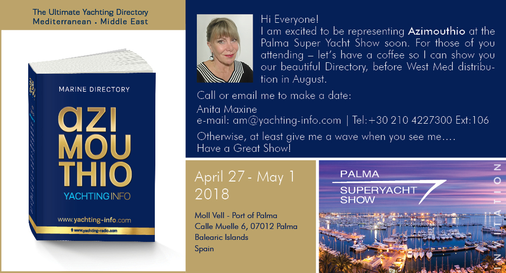 Palma Boat Show 2018! It would be a great pleasure to meet you and present Azimouthio Yachting Info Directory. Contact us to book an appointment today!