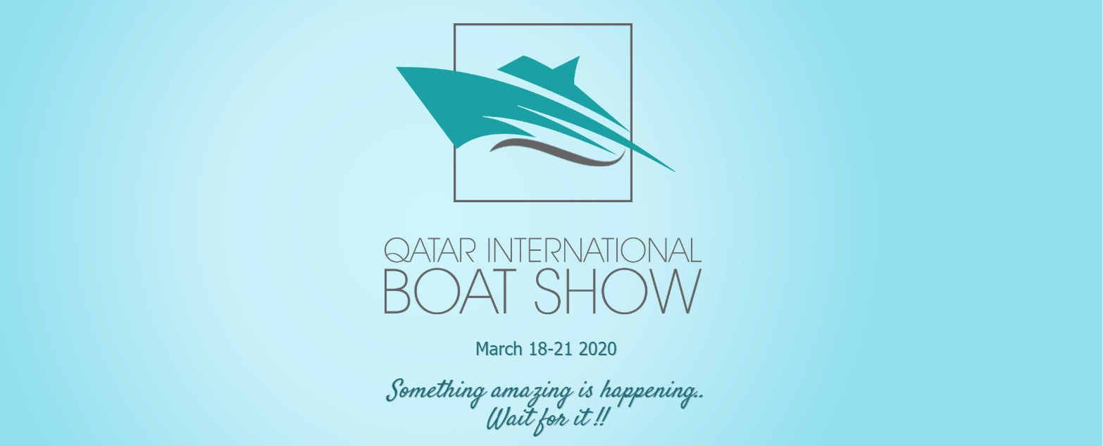 Qatar International Boat Show 2020. We in Qatar by the grace of almighty god are still able to sustain and in organizing the seventh annual exhibition.