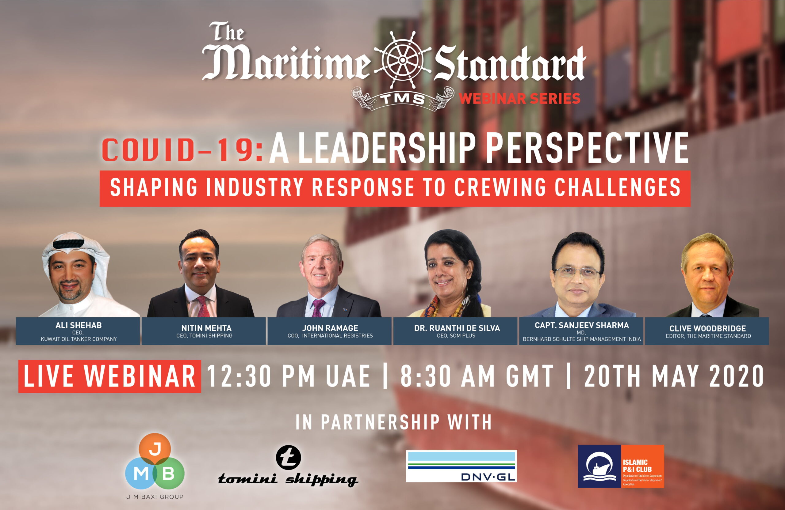 TMS announces second in Webinar series. The Maritime Standard is holding the second in the series on Wednesday, 20th May at 12.30pm UAE time.
