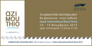AZIMOUTHIO YACHTING INFO - QIBS2015! AZIMOUTHIO YACHTING INFO - Media Partner of QATAR INTERNATIONAL BOAT SHOW 2015. See you all there