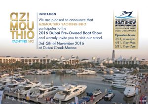 INVITATION TO DUBAI PRE-OWNED BOAT SHOW 2016! Following on from the success of the 2015, we announce the upcoming 2016 Dubai Pre-Owned Boat Show.